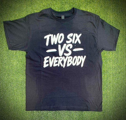 Two Six Vs Everybody Tee